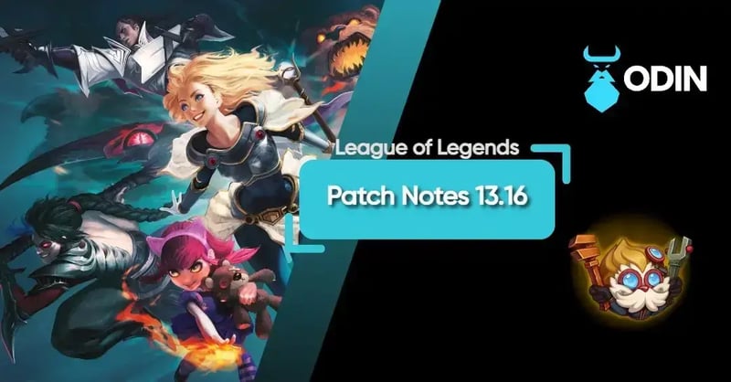 Brief Summary of League of Legends Patch Notes 13.16