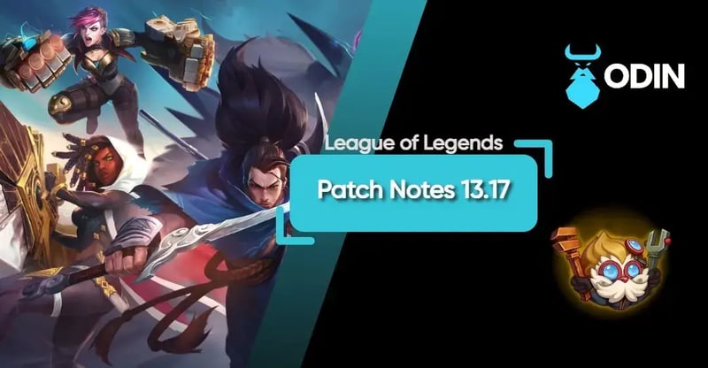 Brief Summary of League of Legends Patch Notes 13.17