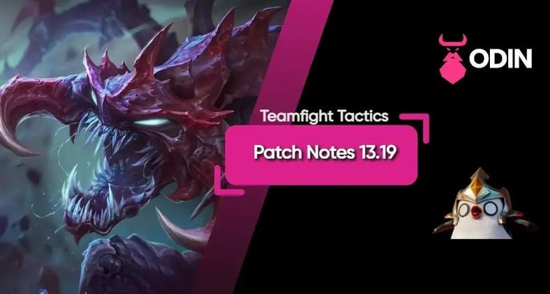 Brief Summary of TFT Patch Notes 13.19