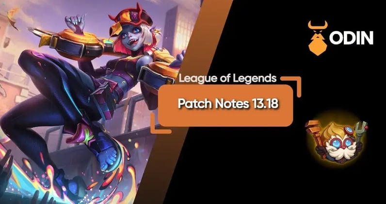 Brief Summary of League of Legends Patch Notes 13.18